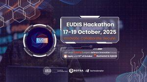 București găzduiește EUDIS Hackathon: inovație europeană pentru securitate și tehnologii dual-use