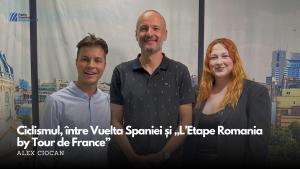 Ciclismul, între Vuelta Spaniei și „L’Etape Romania by Tour de France”, Alex Ciocan în matinal