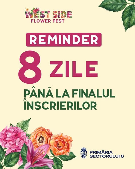 Mai ai 8 zile să te înscrii la West Side Flower Fest