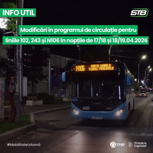 Atenție la autobuzele 102, 243 și N106 în weekend - Bucuresti