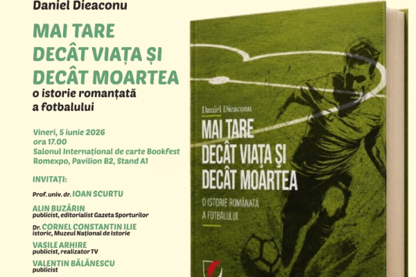 Daniel Dieaconu lansează la Bookfest o carte despre istoria romanțată a fotbalului