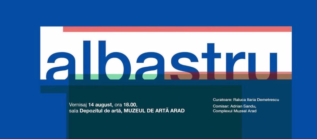 O expoziție de neratat: „Albastru” aterizează la Arad - Cultura