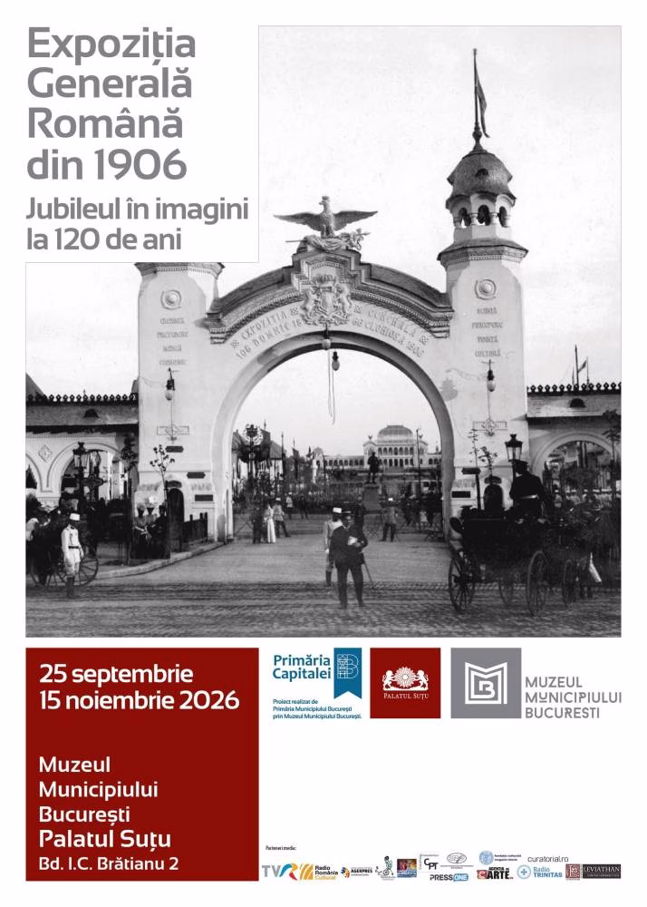 120 de ani de la expoziția care a uimit Bucureștiul - Cultura